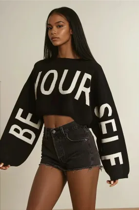 Be Your Self Sweater Cropped Sweater