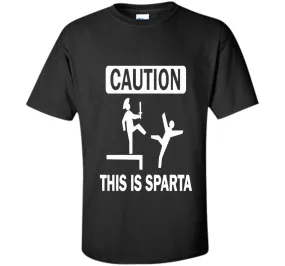 Caution This Is Sparta Funny T-Shirt
