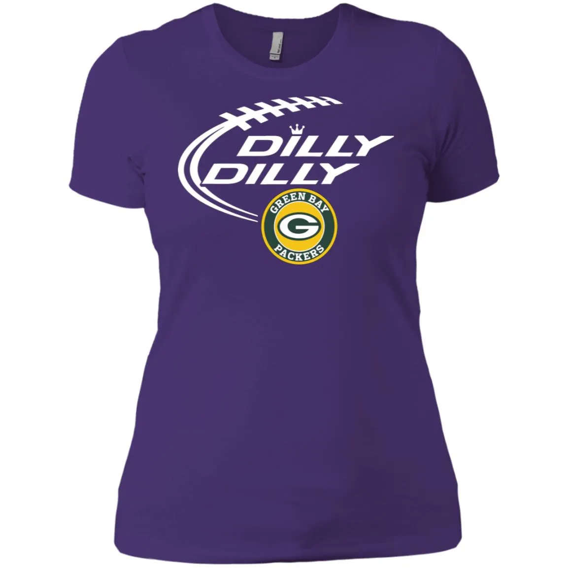 Dilly Dilly Green Bay Packers Nfl Football Women T-Shirt