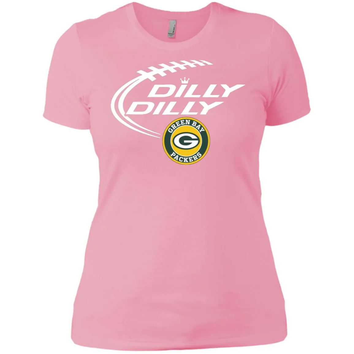 Dilly Dilly Green Bay Packers Nfl Football Women T-Shirt