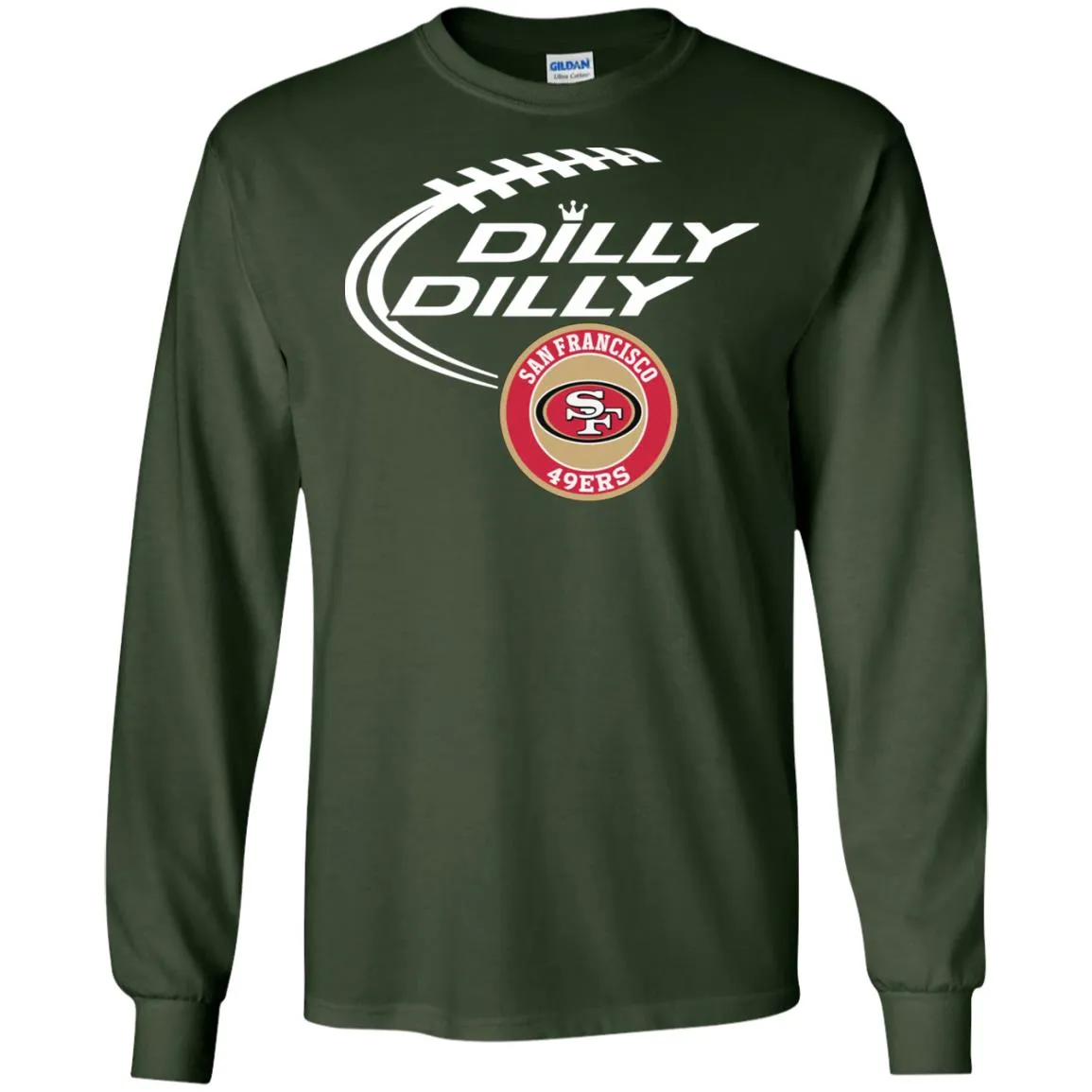 Dilly Dilly San Francisco 49ers Nfl Football Men Long SLeeve Shirt