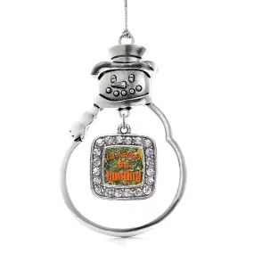 Silver I'd Rather Be Hunting Square Charm Snowman Ornament