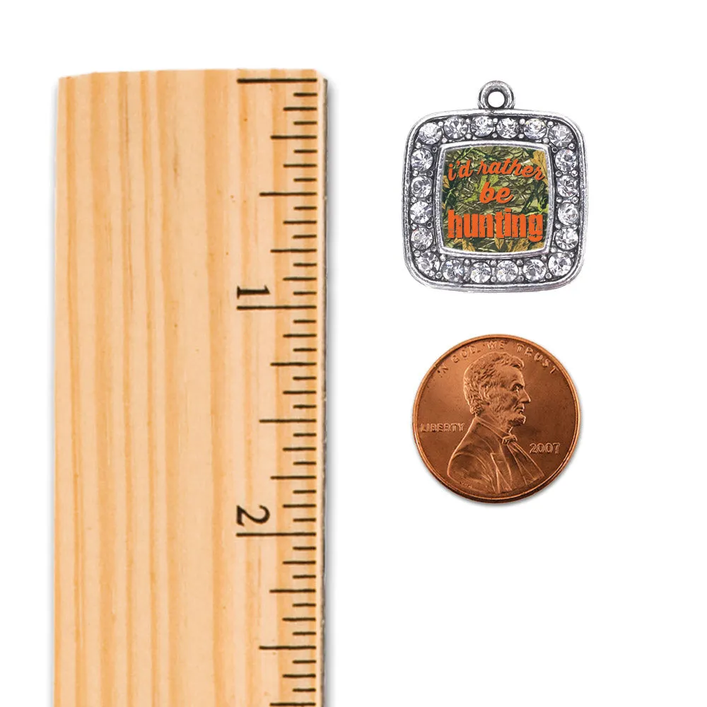Silver I'd Rather Be Hunting Square Memory Charm